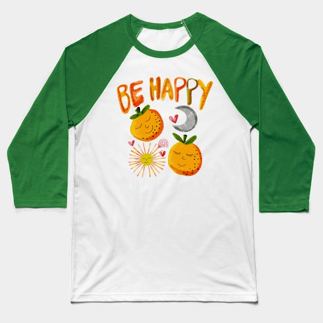 Be happy Baseball T-Shirt by bruxamagica
